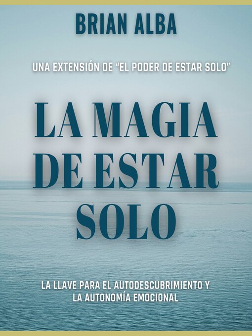 Title details for La Magia de Estar Solo by Brian Alba - Available